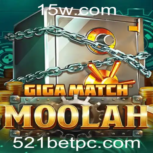 Descubra o Mundo Inovador de GigaMatchMoolah e a Chave para o Sucesso com 521bet
