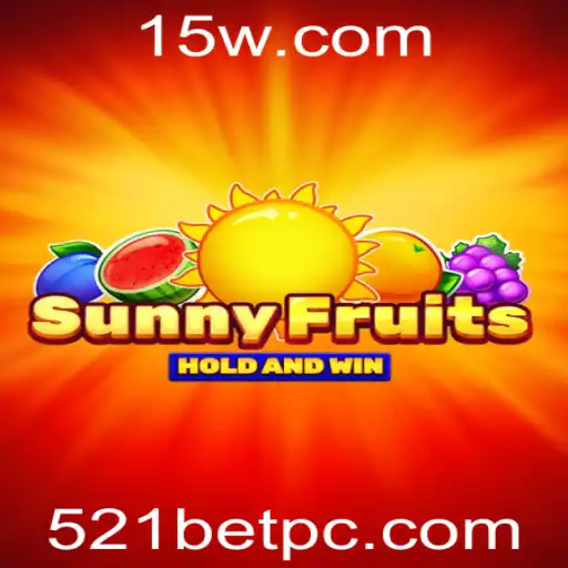Descubra o Mundo de Emoções com SunnyFruits e 521bet